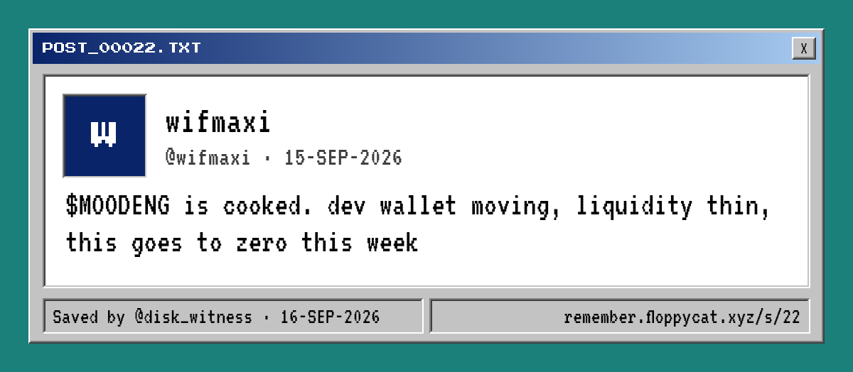 Post by @wifmaxi: $MOODENG is cooked. dev wallet moving, liquidity thin, this goes to zero this week