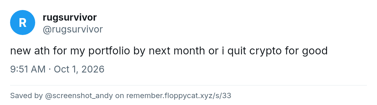 Post by @rugsurvivor: new ath for my portfolio by next month or i quit crypto for good
