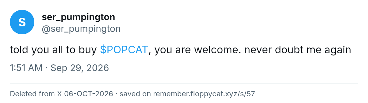 Post by @ser_pumpington: told you all to buy $POPCAT, you are welcome. never doubt me again