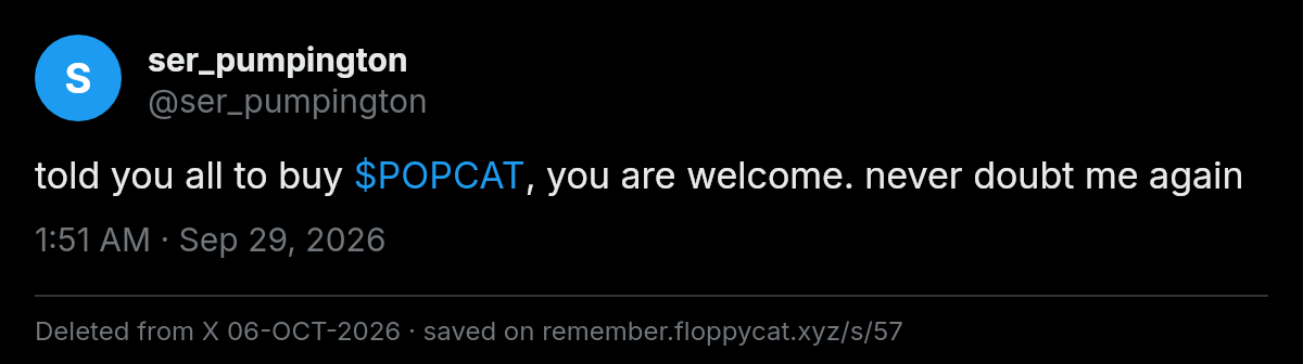Post by @ser_pumpington: told you all to buy $POPCAT, you are welcome. never doubt me again