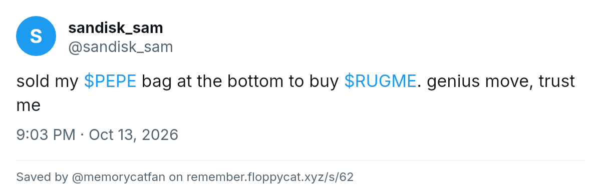 Post by @sandisk_sam: sold my $PEPE bag at the bottom to buy $RUGME. genius move, trust me