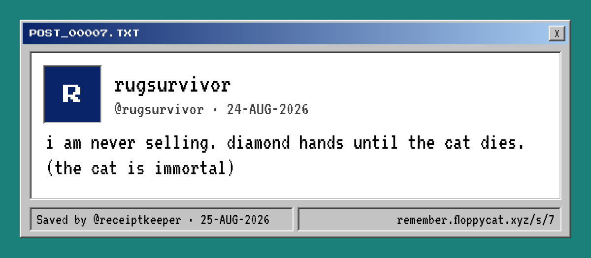 Post by @rugsurvivor: i am never selling. diamond hands until the cat dies. (the cat is immortal)